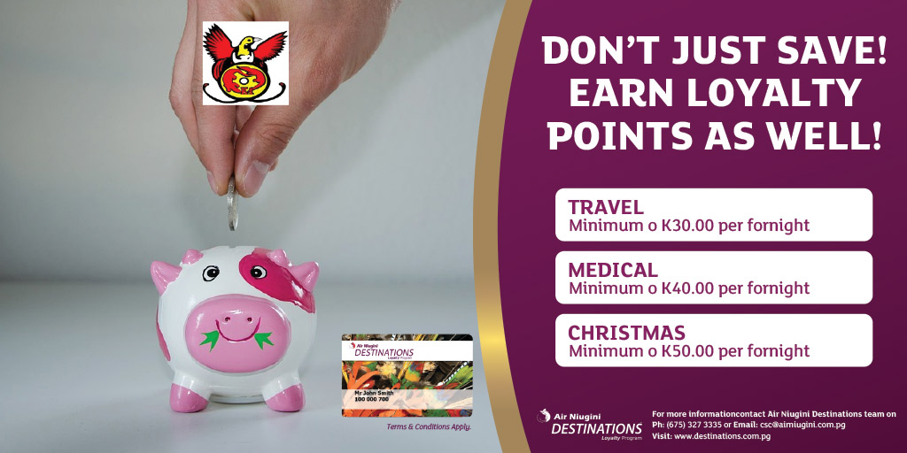 PXDLP's tweet photo. Earn more PX Loyalty points when you save with Air Niugini Savings and Loans Society for travel, medical and Christmas savings.
Contact the Destinations team or visit the website https://t.co/5gfFTA1lGC
#pxloyalty #airniugini #destinations #ANGSL #travel #medical #christmasc https://t.co/KLYEuu8yYW