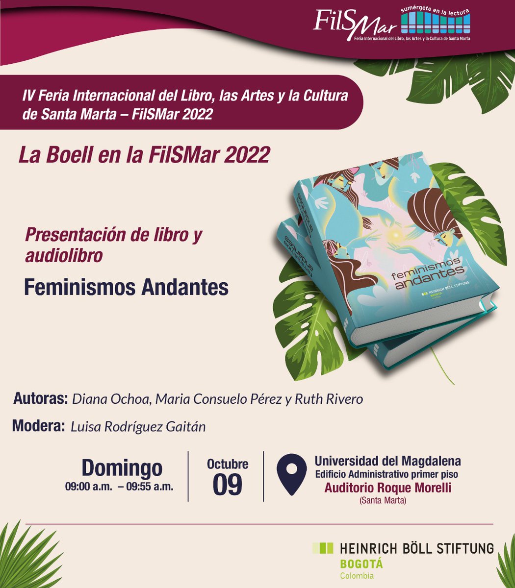 BoellColombia's tweet photo. En #FilsMar2022 también presentaremos el libro y audiolibro #FeminismosAndantes
 
♀️9 de octubre, 9:00 a.m. 

Obsequiaremos libros a los asistentes 📚

#FilSMar @Unimagdalena https://t.co/tF6gBO0pzd