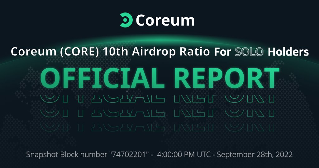 Read the Official Report for the 10th $CORE snapshot (September) and the airdrop ratio for $SOLO holders:

🔗 bit.ly/3CuSAhE

👉The Airdrop distribution for the 9th snapshot   (August) has been started. Check the transaction status in real-time: bit.ly/3EitpQO
