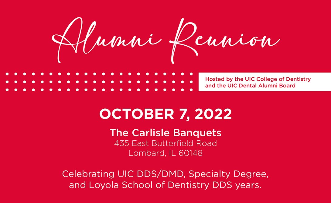 Deadline extended! Registration for the Alumni Reunion has been extended until the end of the day tomorrow. Get your tickets here: go.uic.edu/DentReunion22