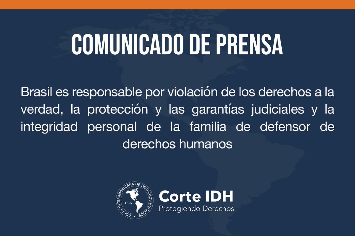#Sentencia del Caso Sales Pimenta Vs. Brasil🇧🇷. El Estado es responsable por violación de los derechos a la verdad, la protección y las garantías judiciales y la integridad personal de la familia de defensor de derechos humanos. (Sigue👇🏿)