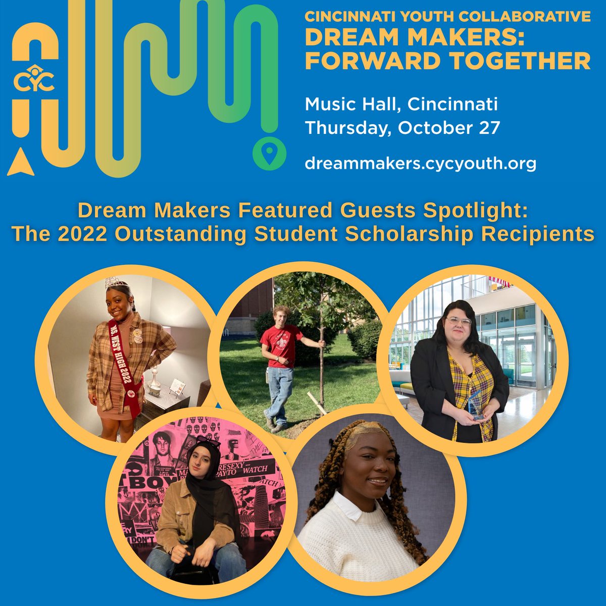 CYCYouth's tweet photo. Join us on October 27th at the Cincinnati Music Hall Ballroom! We will recognize and celebrate our 2022 Outstanding Student Scholarship Award Recipients and many more at Dream Makers: Forward Together!
https://t.co/WGfZgzbZkv
#BeaDreamMaker #CYCDream22 #CYCForwardTogether https://t.co/ecoc9vcZB8