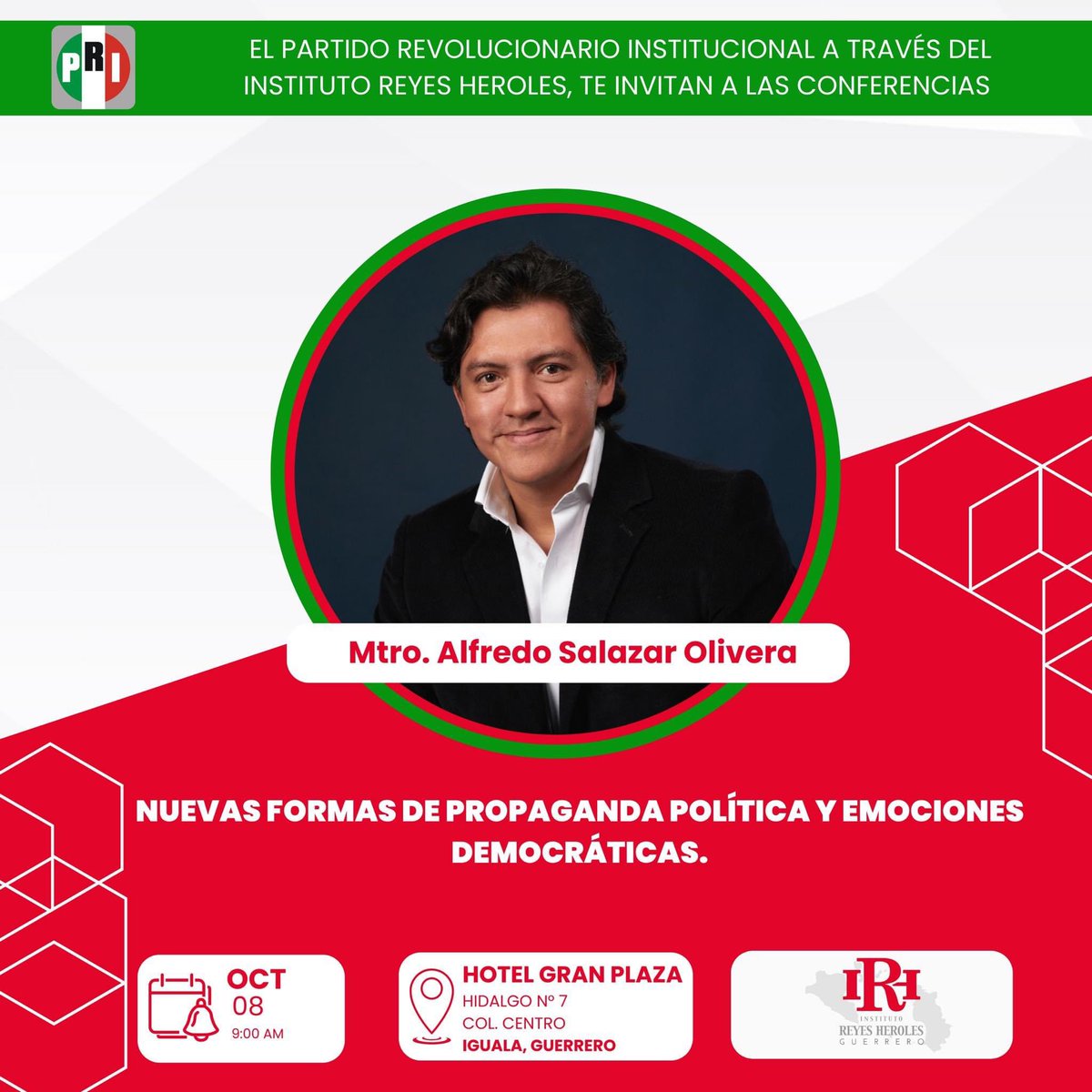 benyu85's tweet photo. El Mtro. Alfredo Salazar Olivera 
estará impartiendo en #Iguala la capacitación "Nuevas Formas de Propaganda Política y Emociones Democráticas".

🗓08 de octubre  
⌚️09:00 horas 
📍Hotel Gran Plaza, Iguala, Gro. 

#SomosReyesHeroles 🇲🇽 https://t.co/RURPu56Trg