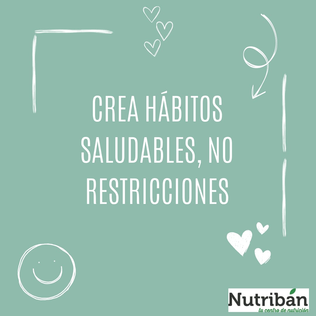 ♡ Crea #habitossaludables 

■ #norestricciones 

☆ En <a href="/nutribandietas/">Nutribán</a> te ayudamos a cambiar tu vida, #no es #prohibir, es  #reeducar.

#nutriban #dietistasnutricionistas #hábitos #vidasana #reeducacion #alimentacionsaludable