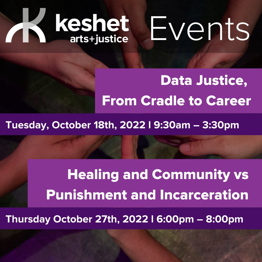 KeshetDanceCo's tweet photo. Join us on October 18th at 9:30am for "Data Justice, From Cradle to Career!" 

Come back on October 27th at 6:00pm for a Community Conversation "Healing and Community vs Punishment and Incarceration."

More info at: https://t.co/ZgBjyc74rG https://t.co/uhrZMAJ9qF