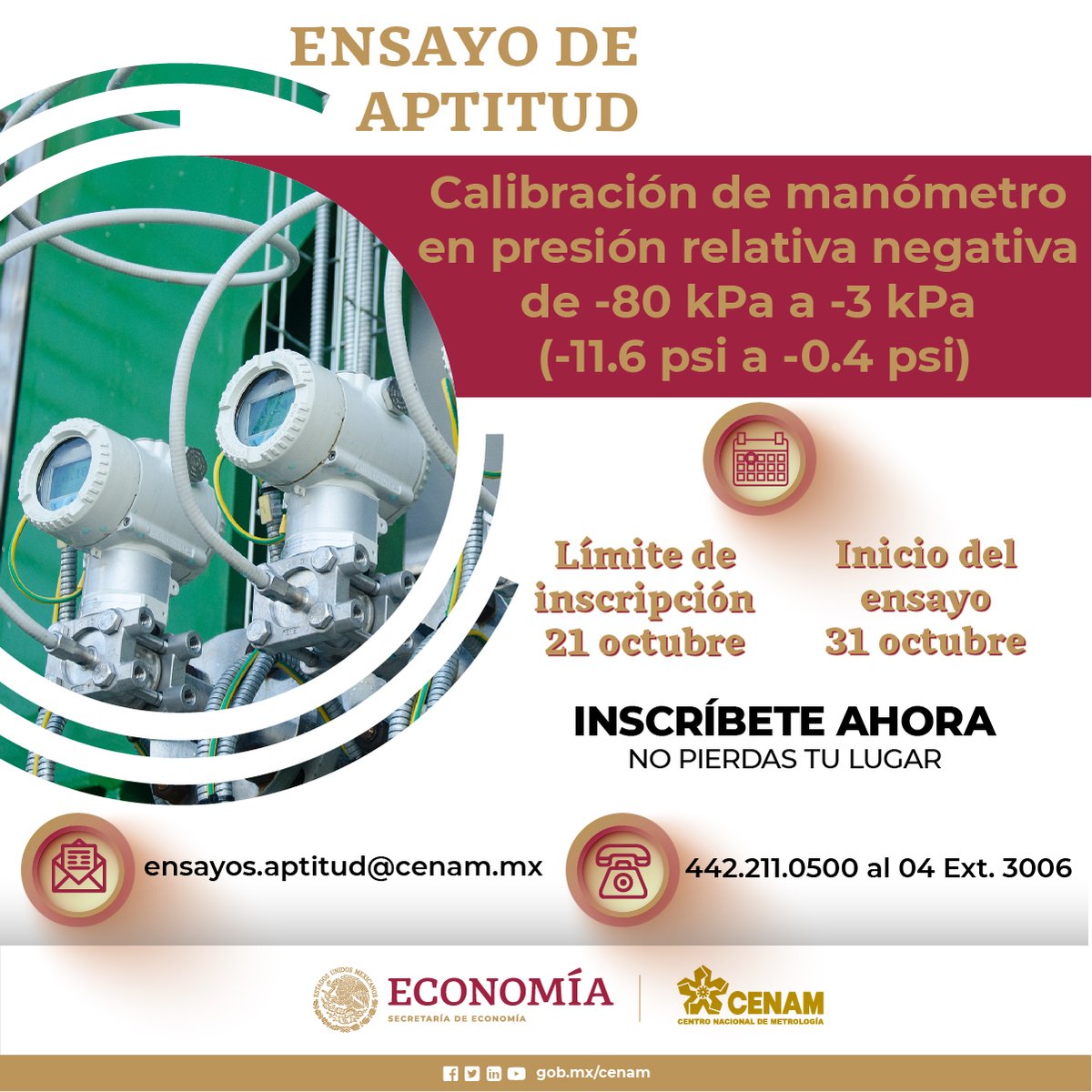 CENAM_Mexico's tweet photo. Ensayo de Aptitud CNM-EA-720-0007/2022
https://t.co/JQgQw3hYuV
📆 Fecha límite de inscripción: 2022-10-21
📧 ensayos.aptitud@cenam.mx
☎ 4422110500 al 04 ext. 3006
#fuerzaypresion #manometro https://t.co/l3wGpnBmVv