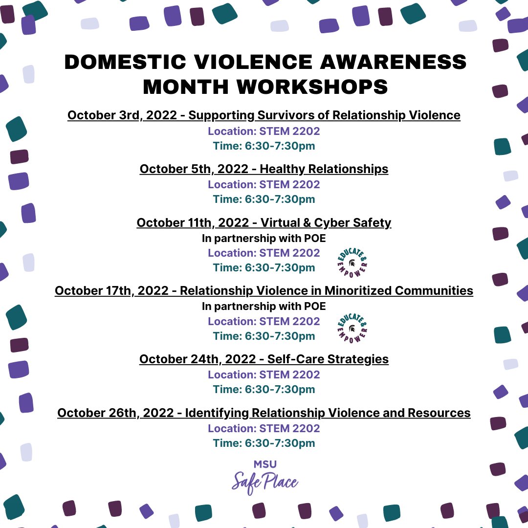 During the month of October, MSU Safe Place will be hosting workshops to deepen community engagement surrounding relationship violence. These October events are open to all MSU community members. Please join us for any or all of the sessions! #Every1KnowsSome1