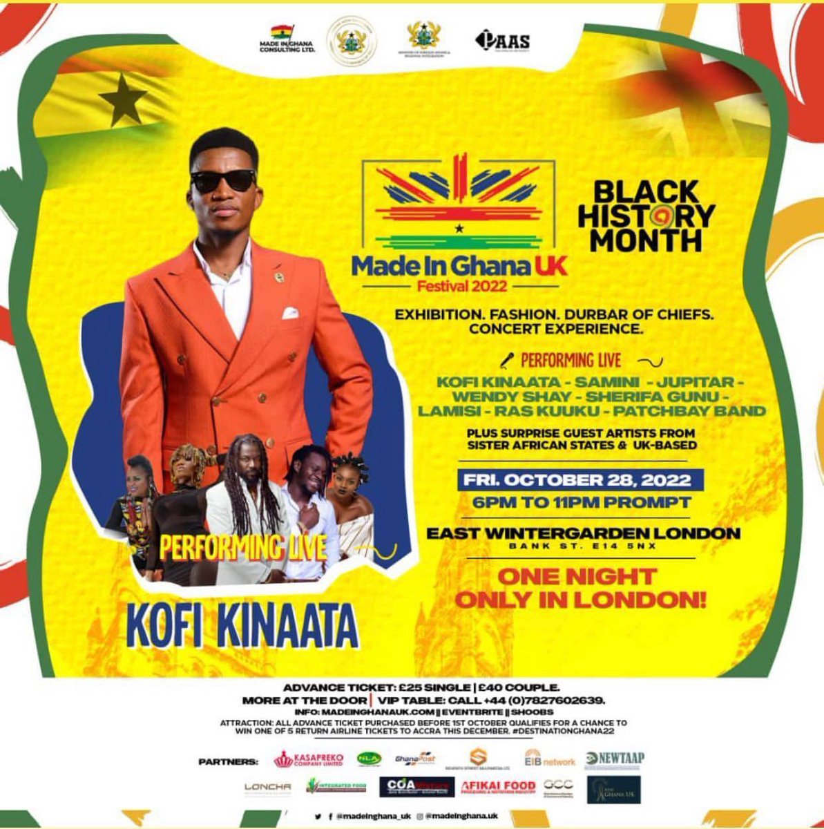 Black History Month
 Made In Ghana UK 🇬🇧 Festival 2022 
28th October 2022
His Lyrical Highness <a href="/KinaataGh/">Kofi Kinaata</a>
Performing Live 
  Jux Kno