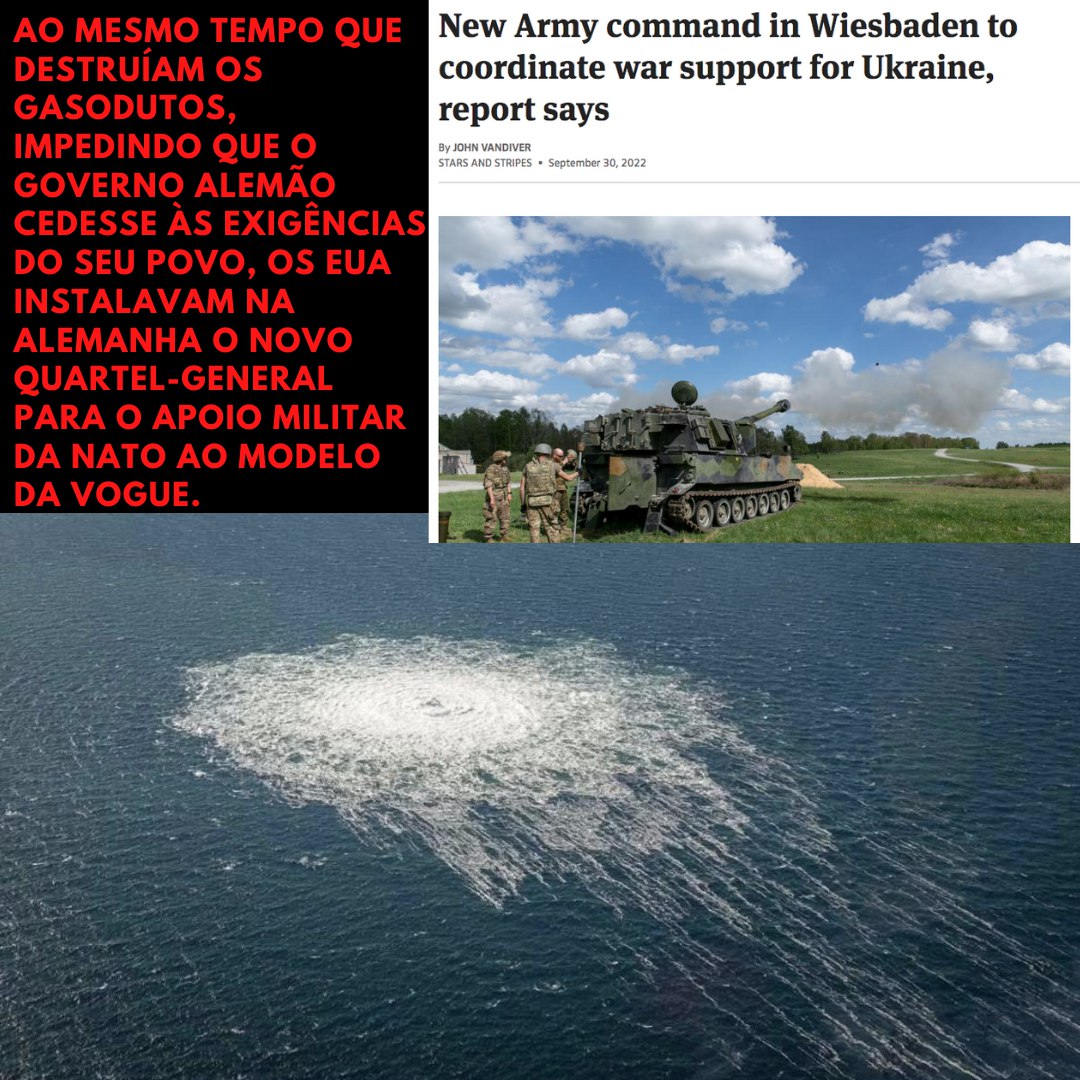 quesalixe's tweet photo. Ao mesmo tempo que destruíam os gasodutos, impedindo que o governo alemão cedesse às exigências do seu povo, os EUA instalavam na Alemanha o novo quartel-general da NATO para o apoio militar ao modelo da vogue. https://t.co/5PqOpOrvRz