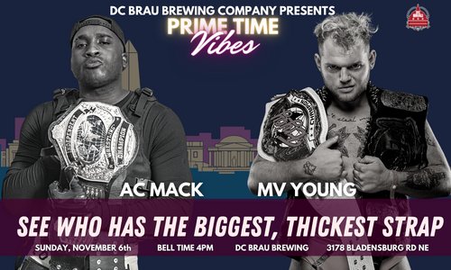 PWVibe's tweet photo. If they can both keep their titles by 11/6, we get to see who's the super mega ultra champ of champs champion. Champion.
 
AC MACK vs MV YOUNG #PrimeTimeVIBES

PLUS:
Killian vs Edith
Erica vs Ziggy vs Brooke
Billy Talks His Shit
Hoodfoot vs Mr. Grim

🎟️➡️https://t.co/D82ya2hnt6 https://t.co/1cq0TXtrZZ