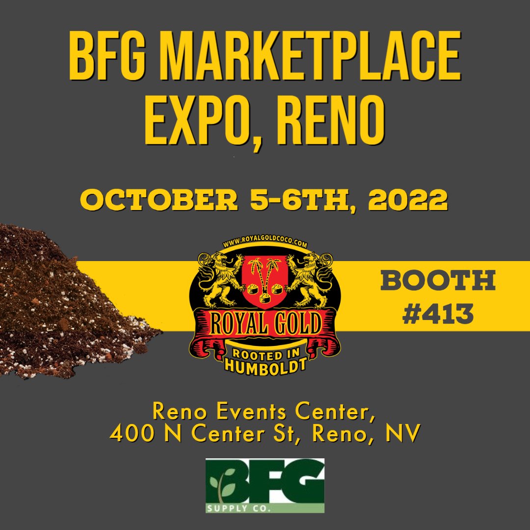 Catch us at the @bfgsupply Expo in Reno the 5th &amp; 6th
.
.
.
.
#royalgoldsoil #reno #bfgreno #growerslife