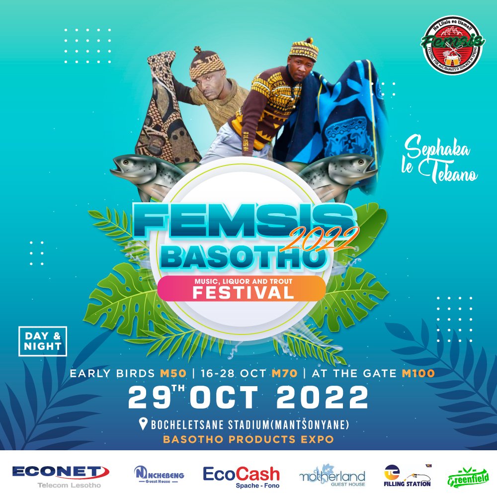 FEMSIS2022 Bocheletsane Stadium  ('Mantšonyane)
29 OCT 
Tickets: Econet Merchant: 41886 (FEMSIS Thaba-Tseka)
<a href="/AlphonciX/">Møsotho🇱🇸Xhàkà🇿🇦 King Da Less</a>  <a href="/LetukaMolati/">Letuka Molati</a>  <a href="/jdiaho/">Monaheng Diaho</a>  <a href="/HunkyD_/">HUNKY D</a>  <a href="/Becks52376447/">Becks</a> <a href="/FOLesotho/">Friends of Lesotho</a>  @MolungoaEdwin1 <a href="/malebraaifest/">Maletsunyane Braai Festival</a>