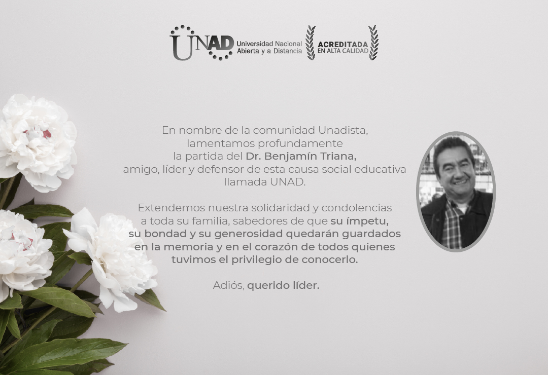 🕯︎La comunidad unadista lamenta la partida de nuestro líder Unadista, Benjamín Triana, Líder Nacional de grados UNAD. A sus seres queridos toda nuestra solidaridad en su dolor. Q. E. P. D. 🕯︎