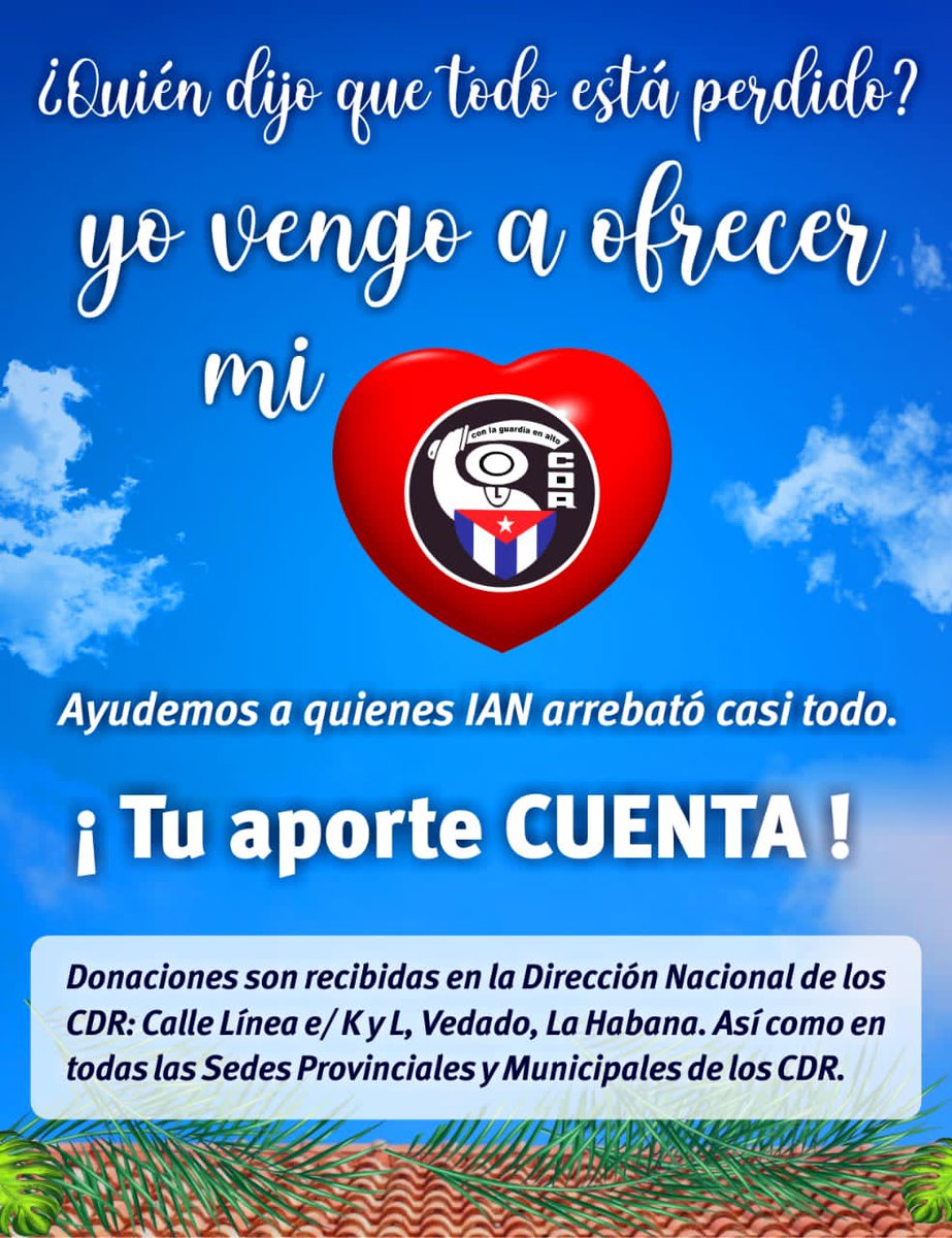 Cederistas de toda #Cuba se solidarizan con sus compatriotas de las provincias afectadas por Ian. #Cuba #CDRCuba #SoyCederista #SomosDelBarrio #FuerzaCuba