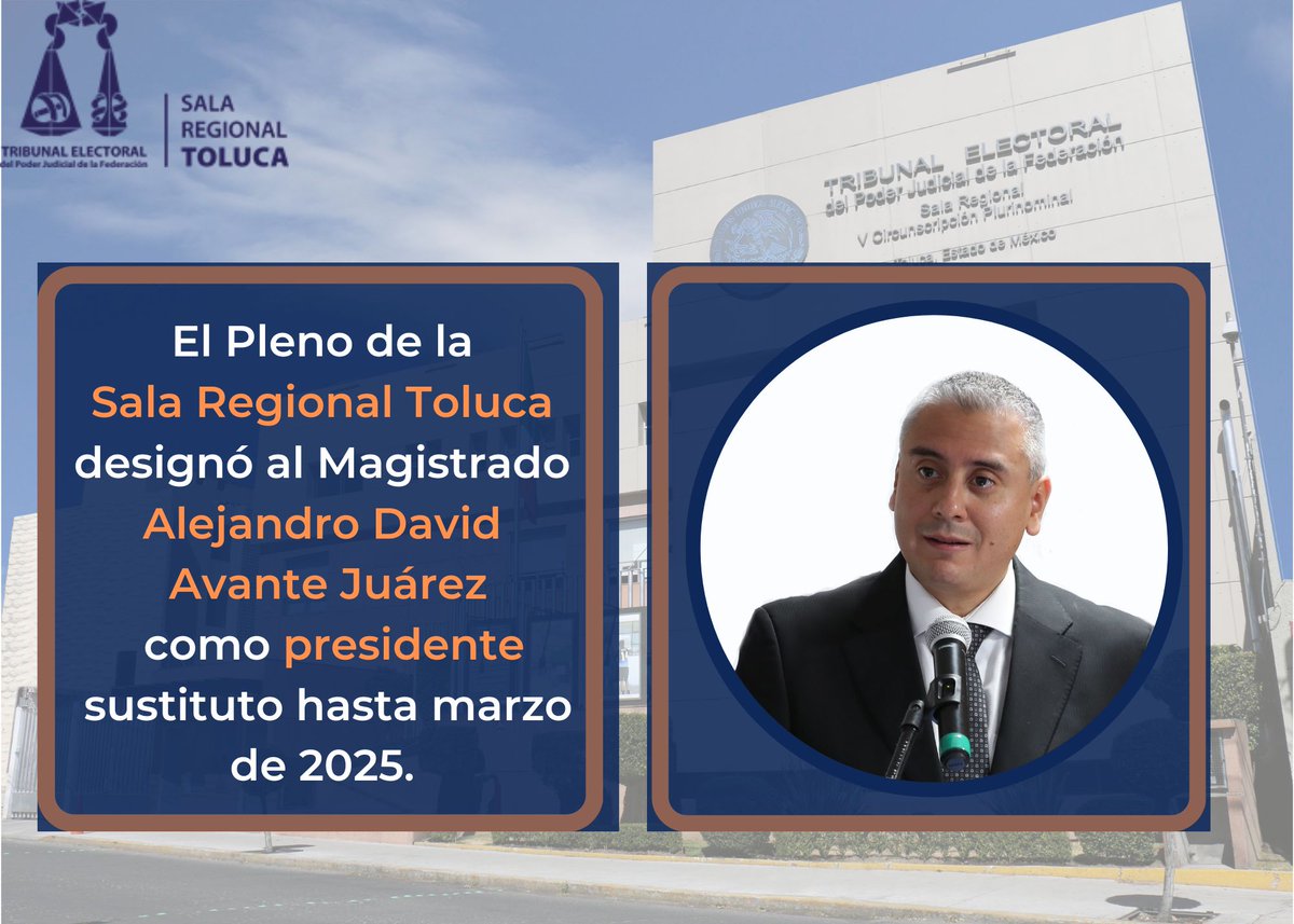 TEPJF_TOL's tweet photo. #TEPJF I El Pleno de la #SalaRegionalToluca designó al Magistrado Alejandro David Avante Juárez como presidente sustituto de este órgano jurisdiccional. https://t.co/2WZWZ5JXPQ