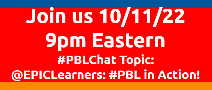 chrisgibsonedu's tweet photo. Be sure to join us next Tuesday, 10/11/22, at 9pm Eastern as we hear from @inspirepassion and @EPIClearners to hear about #PBL in action - thinking about the role of our communities! 

Have a wonderful rest of your week! https://t.co/EkFQgbNdtF