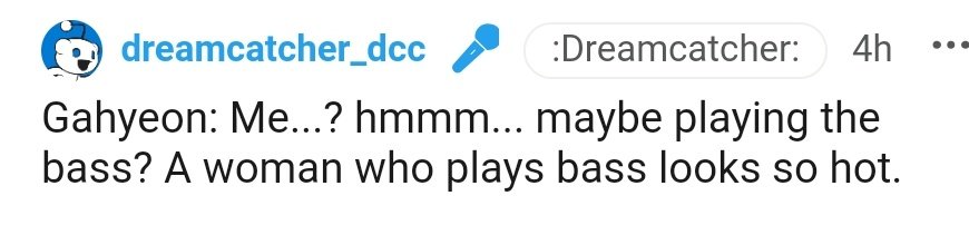 "A woman who plays bass looks so hot." - Lee Gahyeon.