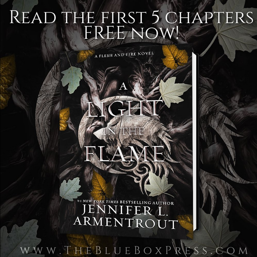 You can read the first five chapters of A LIGHT IN THE FLAME for free right now!

link: dl.bookfunnel.com/ft3zhmk8zd