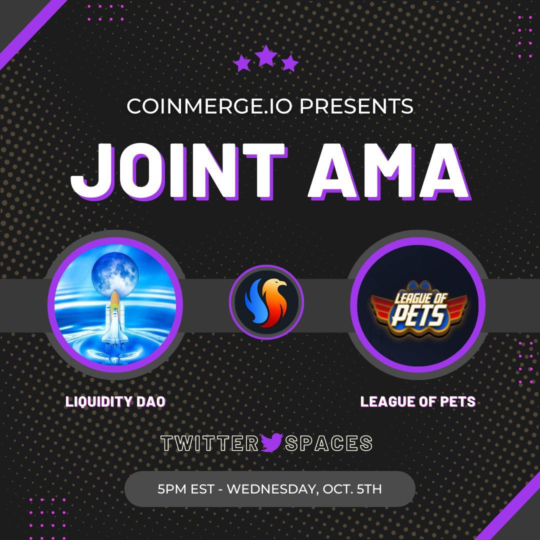 coinmerge's tweet photo. 📢https://t.co/qi3M4xmoFc Presents A Joint AMA Ft. 🎤 #LeagueOfPets &amp; #LiquidityDAO!

#NFT #GiveAway 

▶️Follow:
@liquidity_dao
@leagueofpets
@coinmerge
▶️Retweet 💥 
▶️Set your reminders! 👇
https://t.co/6rM9UcrZnd https://t.co/Y1pHfcBRav