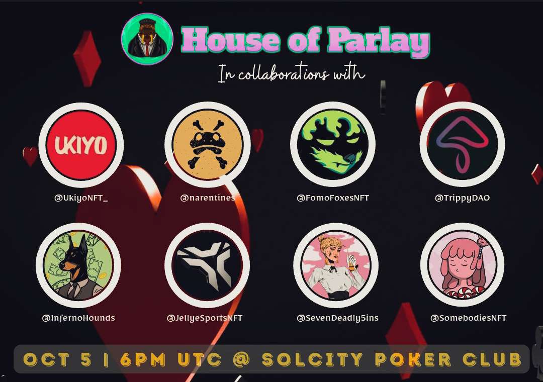 POKER PARTY! ♦️

@UkiyoNFT
<a href="/narentines/">NARENTINES</a>
@FomoFoxesNFT
@TrippyDA0
@InfernoHounds
@JellyeSportsNFT
<a href="/SevenDeadly5ins/">Seven Deadly Sins</a>
@SomebodiesNFT

Good luck and have fun! Prizes below!!