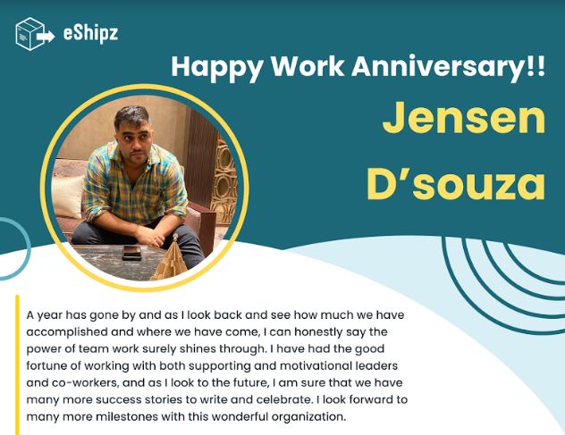 Happy Work Anniversary Jensen D'souza. You are a valued member of this team and the efforts you put in are greatly appreciated. eShipz

#eShipz #workanniversary #culture #work #hardwork