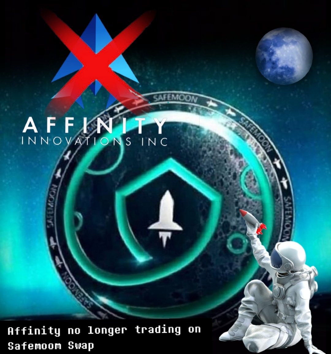SollyP77's tweet photo. Affinity is no longer a #Safemoonswap partner.
#cryptocurrency #crypto #blockchaintechnology #blockchains #safemoon #safemoonarmy #hodl #bnb #binance #bep20 #affinitytoken https://t.co/pEkDg8w2xS