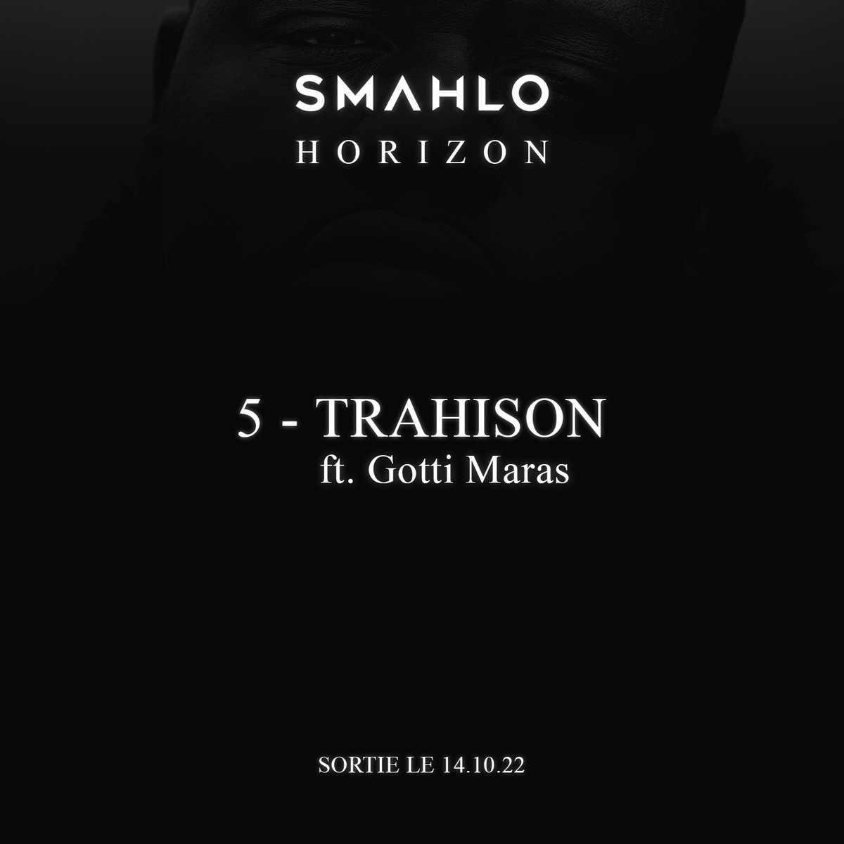 Smahlo_'s tweet photo. TRACK 5/7 - TRAHISON feat. @GottiMaras 

« Horizon » EP - Disponible le 14.10.22
Presave ici https://t.co/0s1Pj3Ljiz https://t.co/RlsnjBPUAi