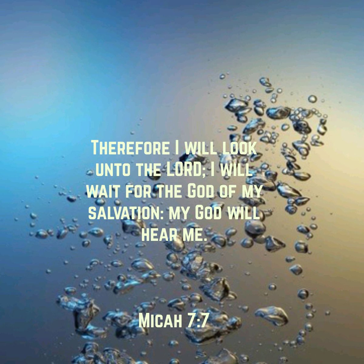 Therefore I will look unto the LORD; I will wait for the God of my salvation: my God will hear me.
Micah 7:7 KJV

bible.com/bible/1/mic.7.…