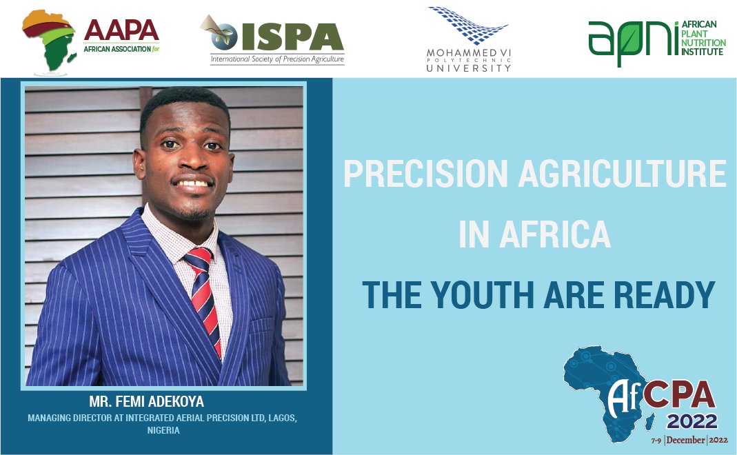 #AfCPA2022 #SpeakersAnnouncement
We’re excited to announce that Mr. <a href="/Femi__Adekoya/">The Flyingfarmer</a>, Managing Director at Integrated Aerial Precision LTD will be giving a #keynote presentation at #AfCPA2022 on “Precision Agriculture in #Africa: the youth are ready”.