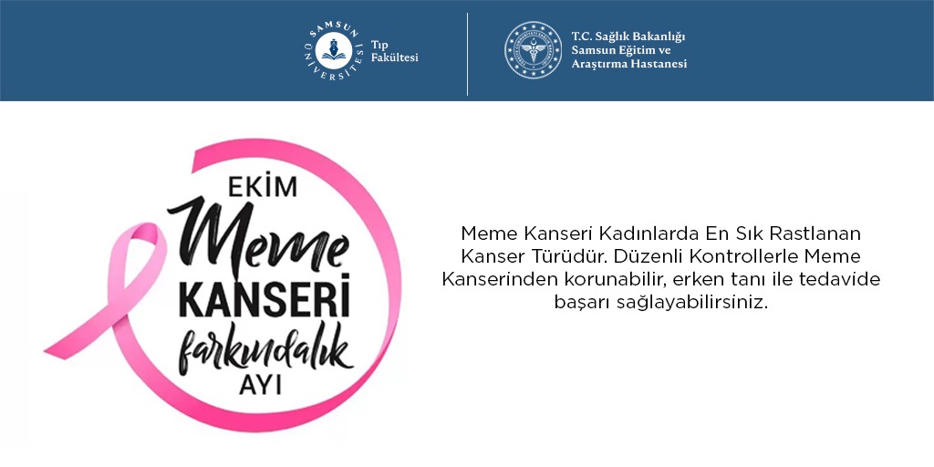Meme kanseri farkındalık ayı
1-31 Ekim
#samsunüniversitesi #tıpfakültesi #samsuneğitimaraştırmahastanesi