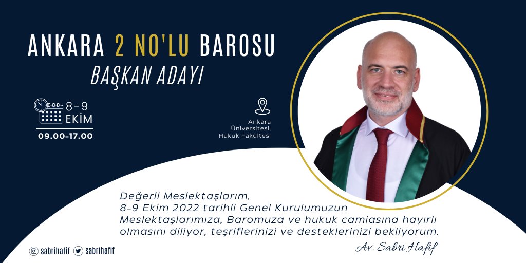 sabrihafif's tweet photo. Değerli Meslektaşlarım,
Ankara 2 No'lu Baromuzun Genel Kurulu 8-9 Ekim 2022 tarihlerinde Ankara Üniversitesi, Hukuk Fakültesinde icra edilecektir.
Meslektaşlarımıza, Baromuza ve hukuk camiasına hayırlı olmasını diliyor, teşriflerinizi ve desteklerinizi bekliyorum.
Av. Sabri HAFİF https://t.co/fxIdapiSYR