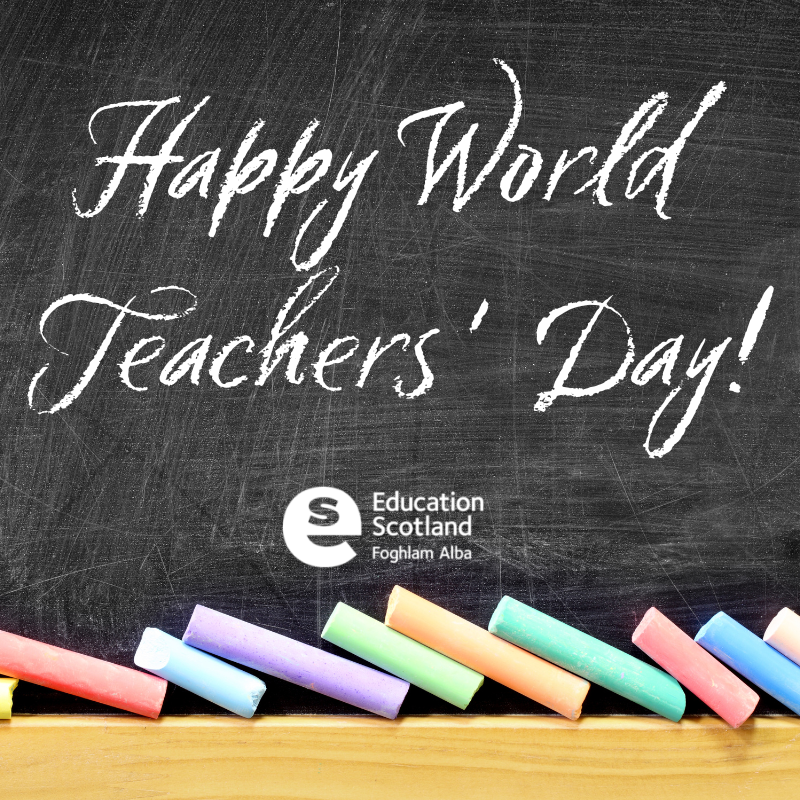 On #WorldTeachersDay we would like to take this opportunity to say thank you to each and every one of you for the excellent work that you do every day to support Scotland’s learners.