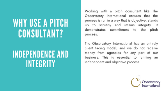 At The Observatory International we believe that when a pitch is run, it should be run for the right reasons and in a manner that holds up to scrutiny.