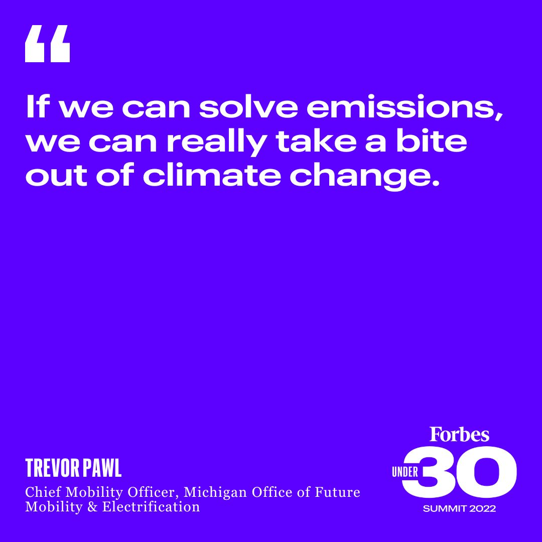 "If we can solve emissions,  we can really take a bite out of climate change," Trevor Pawl, chief mobility officer at Michigan Office of Future Mobility &amp; Electrification, said at the #ForbesUnder30 #Under30Summit. trib.al/ExPcvn2