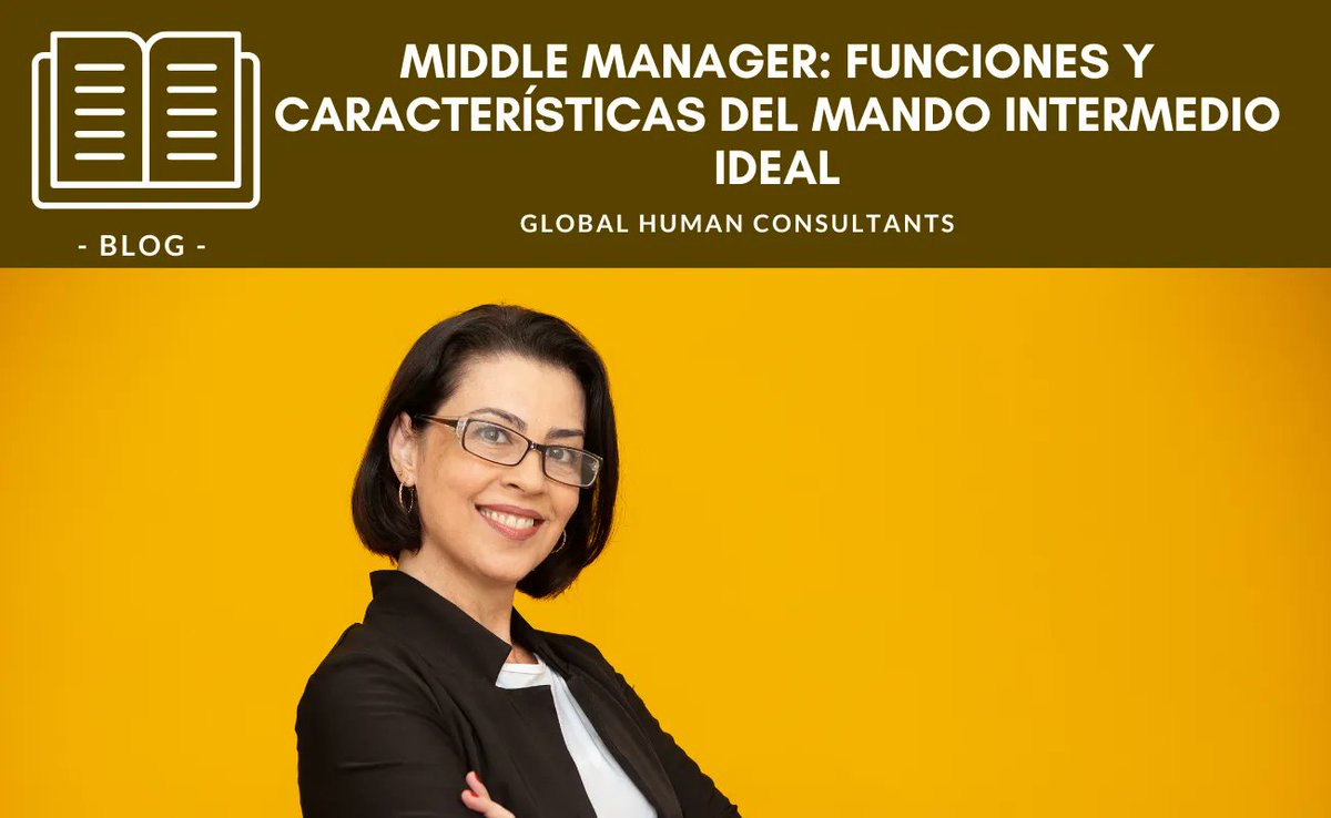 globalhumancon's tweet photo. 👩‍💼#MiddleManagers: el pegamento que mantiene unido a una #empresa. Y por eso es tan importante dar con el candidato o candidata ideal.

Esta semana te contamos cuáles son las funciones y que características debe tener un Middle Manager eficaz.

🔗https://t.co/sHJbPg4m03

#RRHH https://t.co/pCvZlZPRFL