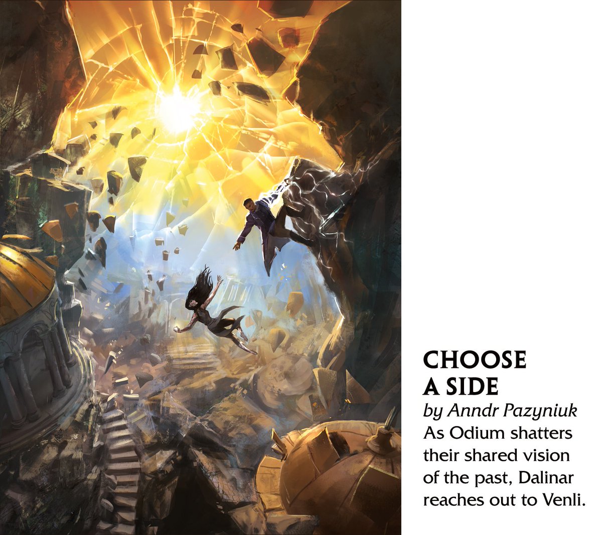 Menudos artistas más buenos que tenemos para el Cosmere y, en especial, para el Archivo.
Algunas de estas imágenes son del Call to Adventure y están haciendo una encuesta en el Kickstarter de miniaturas para llevarte 4 prints de 15 obras de arte expuestas. Yo me llevaba todas.