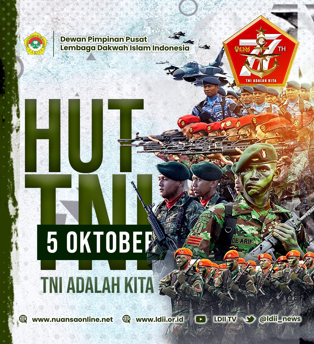 LDIIKediri's tweet photo. Tentara Nasional Indonesia (TNI) merayakan hari jadinya ke-77 pada 5 Oktober 2022. Mewarnai 77 tahun kemerdekaan Indonesia, TNI lahir dari upaya para pendiri bangsa dan rakyat Indonesia yang gigih memperjuangkan kemerdekaan Indonesia. #HUTTNI77 #ldiikediri #ldiitv #ldiinews https://t.co/8tHSBfPTP6