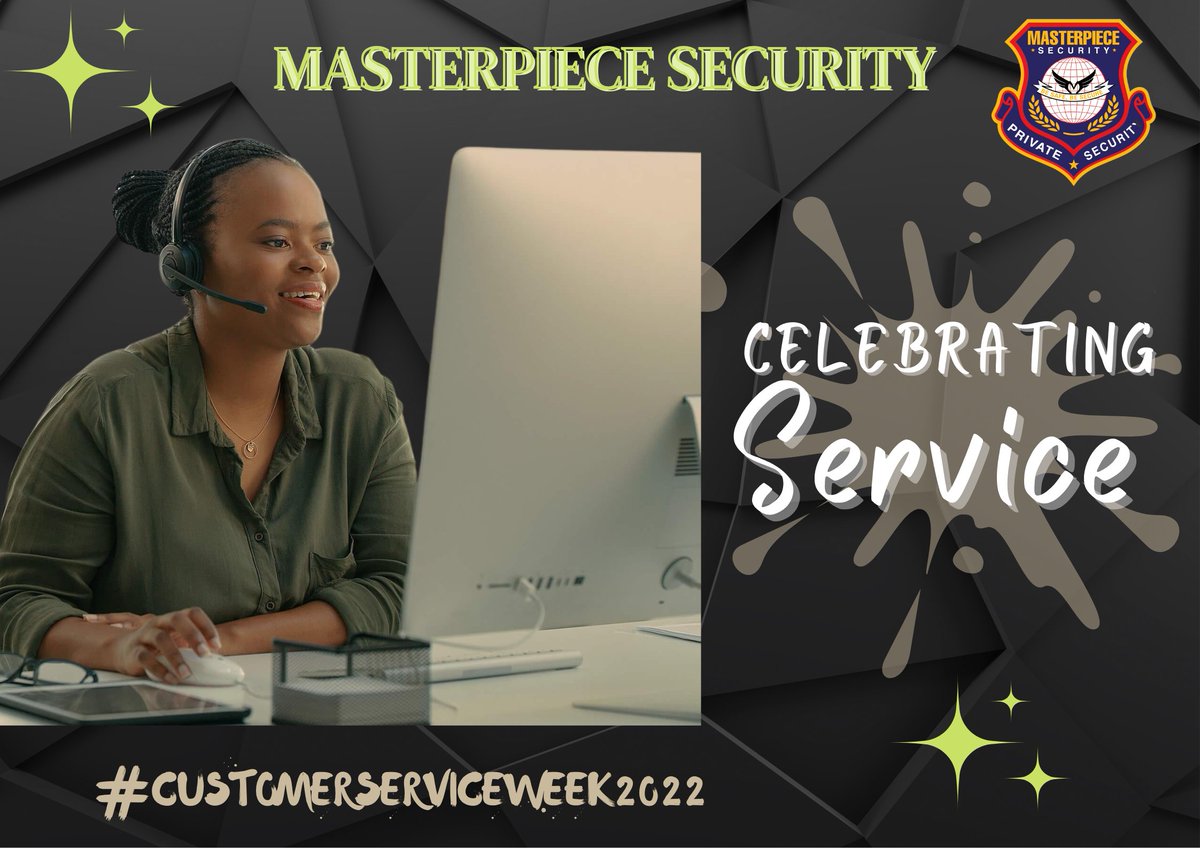 masterpieceken1's tweet photo. At Masterpiece Security Services, you are always at the center of everything we do. We value you without bias or prejudice. We sincerely thank you for your unwavering faith in Us. . We always delight in serving you.
 Happy Customer Service Week. https://t.co/F9Ne8LrU9p