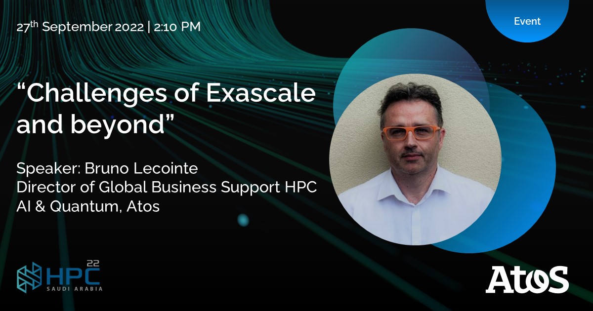 bart_hoeree's tweet photo. Meet Bruno Lecointe, Director of Global Business Support HPC AI &amp; Quantum, Atos in the session at HPC Saudi 2022. He will be discussing the "Challenges of Exascale and beyond". Register today 👉 https://t.co/VHBp4wZvbz https://t.co/3Xp59rcP0Z