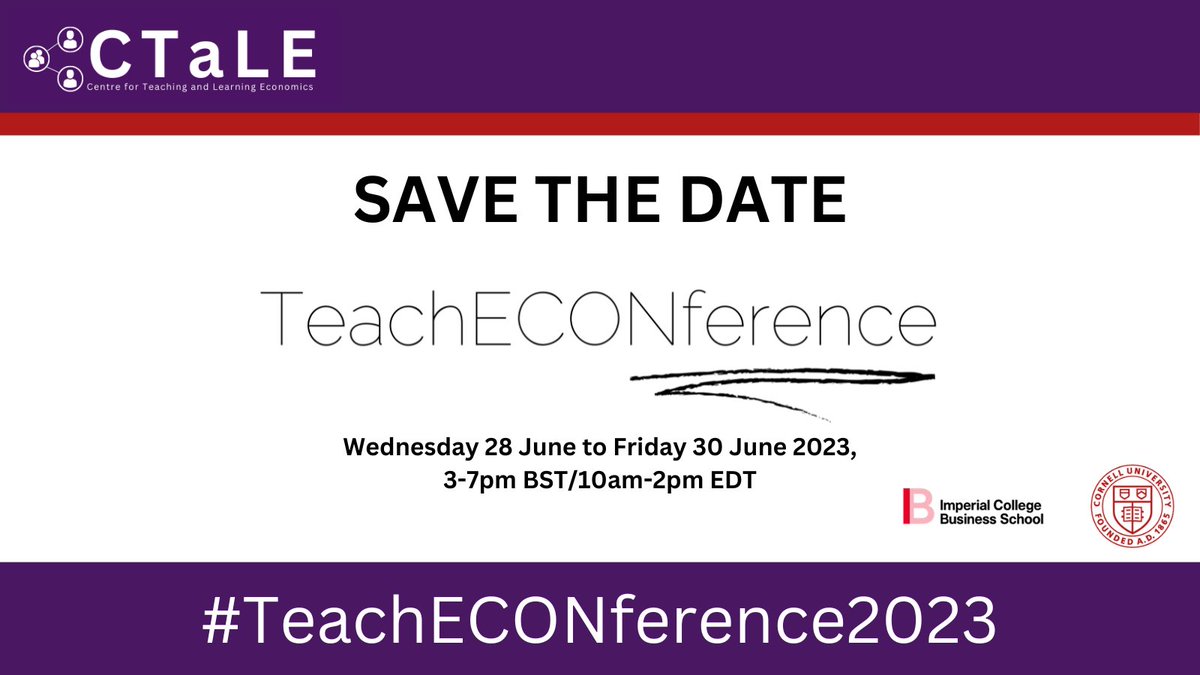 CTaLE_'s tweet photo. We delighted to announce dates for our 4th annual #TeachECONference2023. Watch this space for key dates including the call for papers.
🗓️ 28 June - 30 June 2023
⏲️3pm-7pm BST / 10am-2pm EDT
#SaveTheDate #Economics #EconTwitter #highereducation https://t.co/yDByK5iPTf