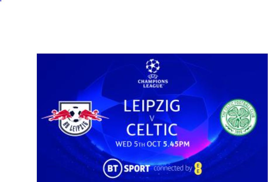 Early kick off tonight in Refresh Sports Bar, Willow Court - Leipzig v Celtic, Champions League action,  kick off 5.45pm