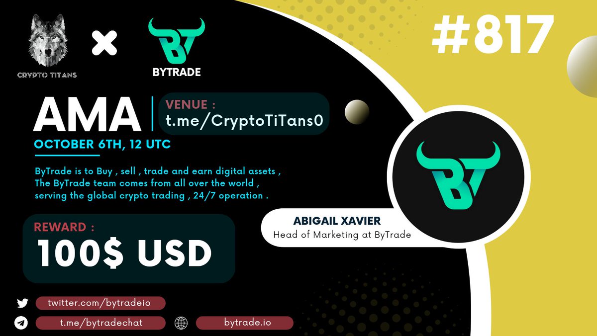CryptoTitans1's tweet photo. 🤍AMA Series With https://t.co/CawJ7P6B3q

🎁Prize: $100 USDT
📆Date: October 6th 12:00 UTC
🏨 Venue: https://t.co/UC8QQTICnm

Rules : https://t.co/DeUoFgIsWV

🖤 Follow

@bytradeio

&amp;

@CryptoTitans1

2. Like Retweet &amp; Comment Your Questions (3 Questions Max) Tag 3 friends. https://t.co/hcaF3kFPhZ