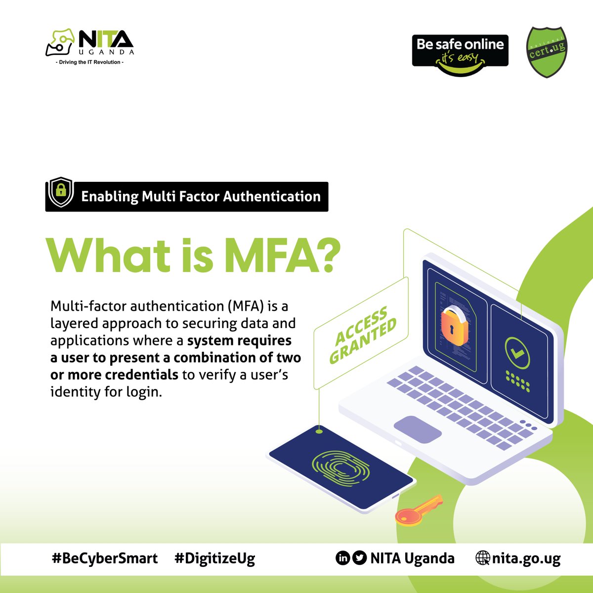 #CybersecurityAwarenessMonth
Enable multi-factor authentication to ensure that the only person who has access to your account is you. #BeCyberSmart #InfosecUg