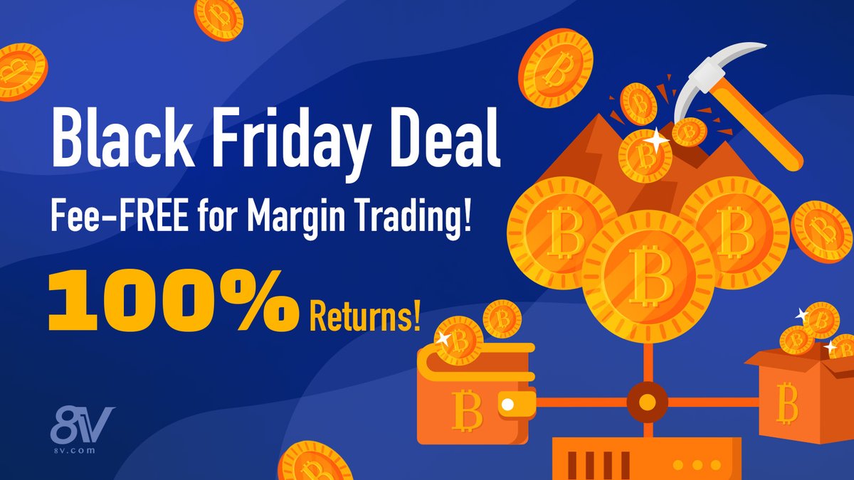 8vGlobal's tweet photo. 📣 Black Friday Deal: Fee-FREE for Margin Trading! 100% Returns!

📆Event Period: 2022/10/05 17:00 - 2022/11/05 16:59 (UTC+0)

Click the Link 👉 https://t.co/kYjZxADt7y

#8vex #crypto #cryptocurrency #blackfriday #margin #margintrading #returns #free #feefree #event #campaign https://t.co/OXKqvdFGsc