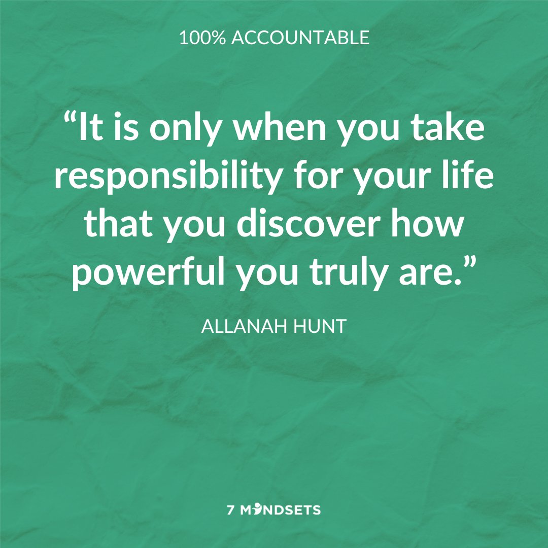 7Mindsets's tweet photo. "It is only when you take responsibility for your life that you discover how powerful you truly are." - Allanhah Hunt #7Mindsets #SEL #socialemotionallearning #QOTD #morningmindset #accountable https://t.co/6PwU79RGE3