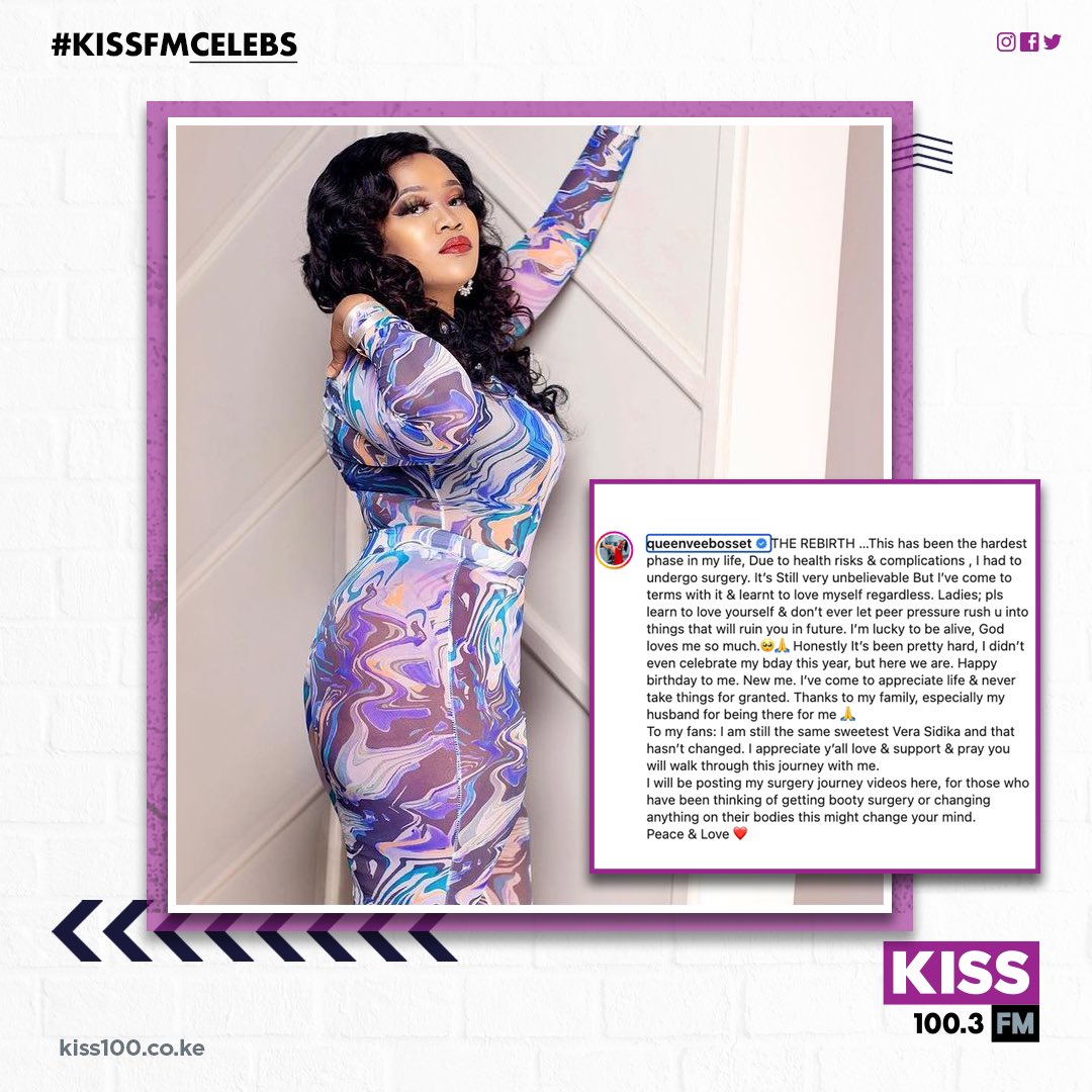 The side effects and risks of implants and surgeries do exist. The complications are unbearable.... Ladies, don't ever do this to yourselves. - Vera Sidika #KissFmCelebs