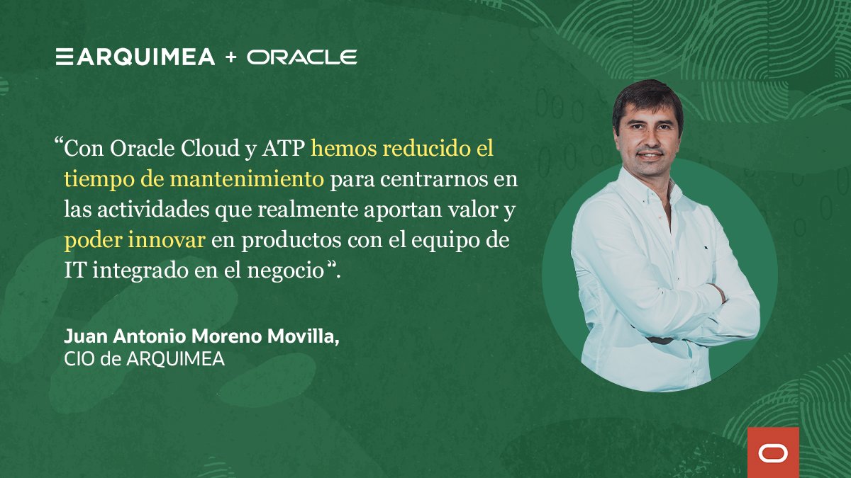 oracle_es's tweet image. La tecnológica española @ARQUIMEA ha confiado en nuestro servicio de base de datos autónoma #OracleATP para delegar la gestión de datos y la seguridad. Y ha conseguido eliminar el 40 % del tiempo dedicado al mantenimiento de TI para centrarse en la #innovación de sus productos.