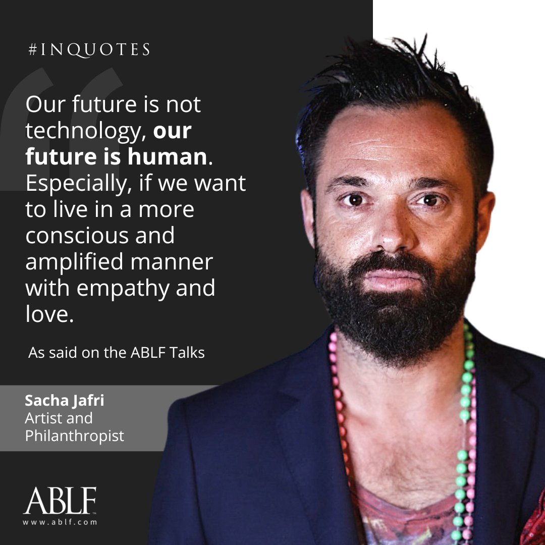 #INQUOTES: Artist Sacha Jafri highlights empathy, love and grace as the key qualities that should underline philanthropic endevours. Tune in to his riveting session at the ABLF Talks, with the link in our bio. 

#ablf #ablfleaders #leadership #ablfnetwork #ablfalumni #ablftalks