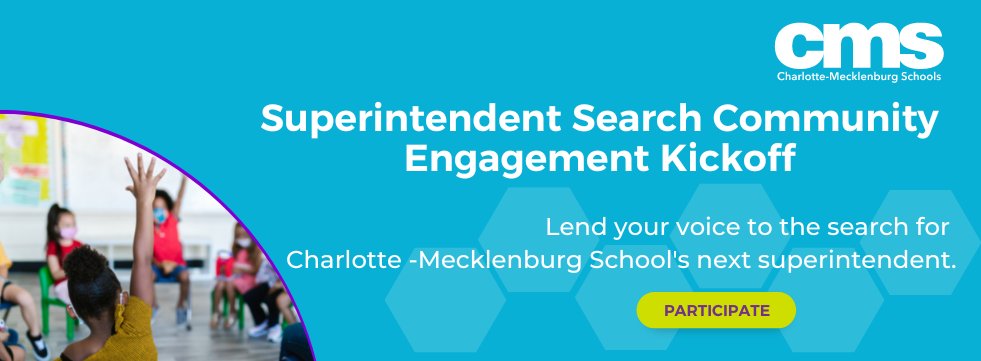 CMSboard's tweet photo. Participate in the Superintendent Search Community Engagement Kickoff event by clicking here: https://t.co/yXwyi5lLPu. https://t.co/eW02j1cnQA