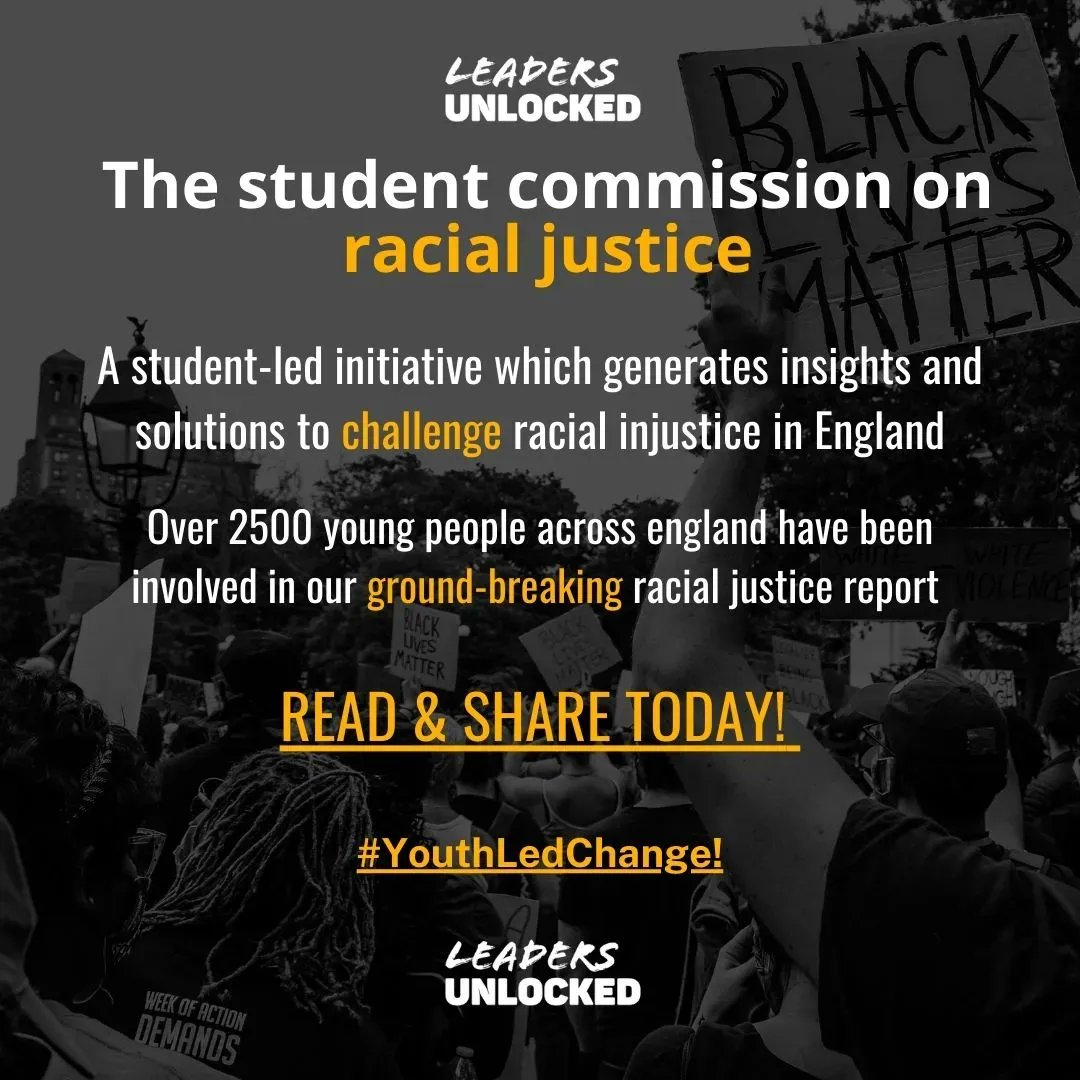 LeadersUnlocked's tweet photo. Real Change Is Needed To Tackle Racial Injustice. 

The Student Commission and @LeadersUnlocked have released their report outlining their findings and recommendations. 

Read it today - https://t.co/MwUg7nI2Im  

#Voicesonracialjustice. #SpeakTruthToPower  #StudentCommission https://t.co/Ky5Degp3f7